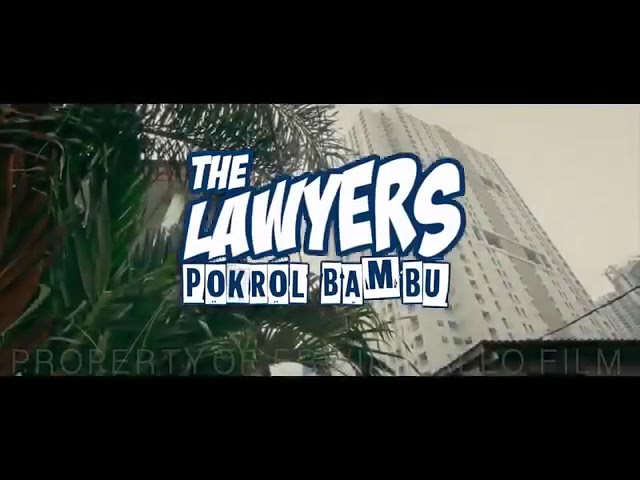 Film Hukum Bulan ini THE LAWYER POKROL BAMBU